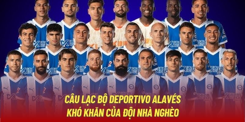 Thông tin về đội hình câu lạc bộ Deportivo Alavés mùa 24/25