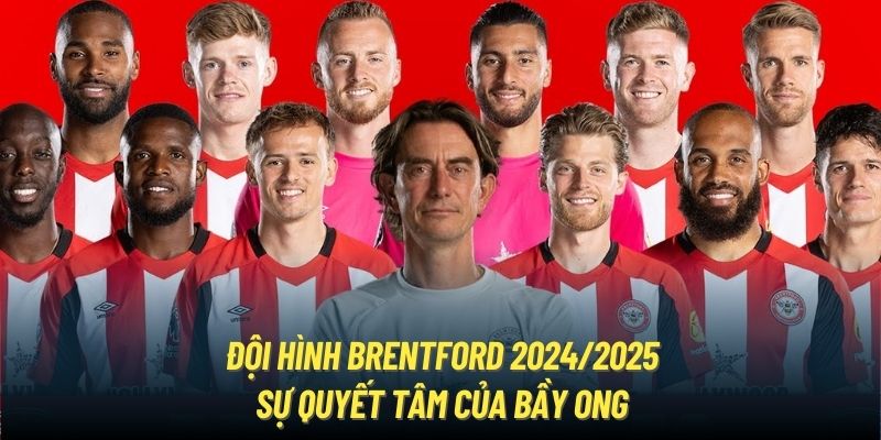 Thông tin về đội hình Brentford mùa 24/25