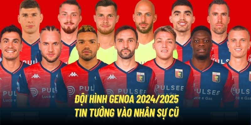 Thông tin về đội hình Genoa mùa giải 24/25