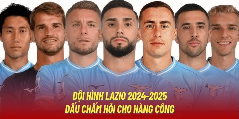 Chi tiết mới về đội hình Lazio ở mùa 24/25