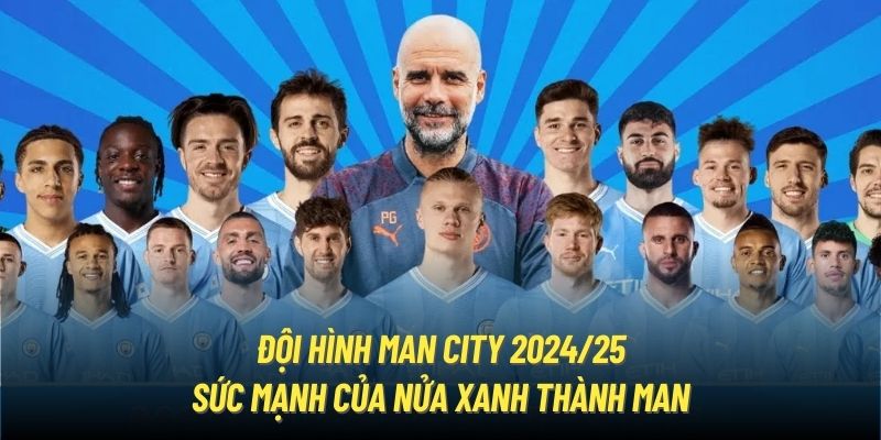 Thông tin mới nhất về đội hình Man City