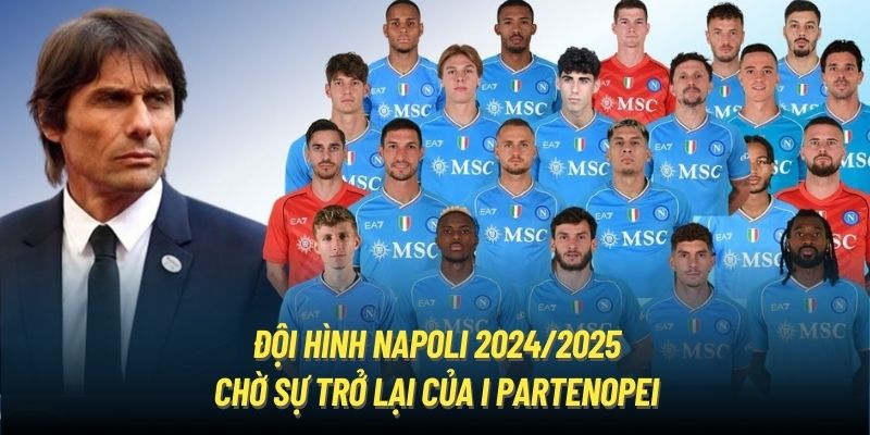 Thông tin về đội hình Napoli ở mùa giải 24/25