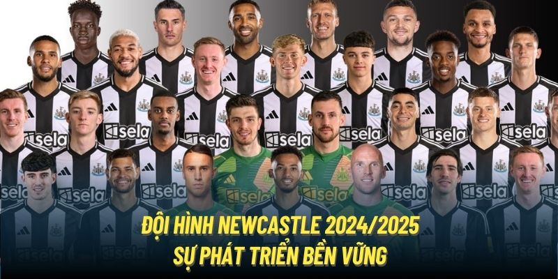 Thông tin mới nhất về đội hình Newcastle