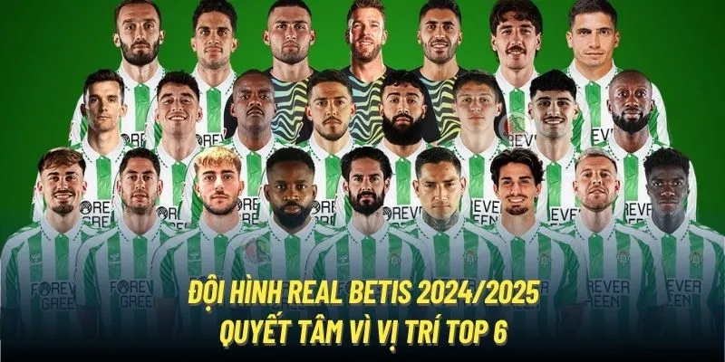 Thông tin về đội hình Real Betis mùa 24/25