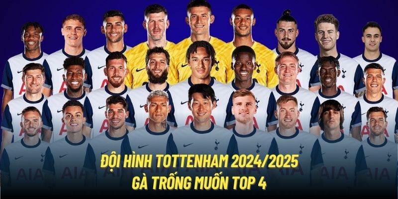 Đội hình Tottenham mùa 24/25